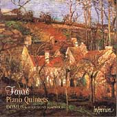Faure:Piano Quintets / Domus Quartet, Anthony Marwood