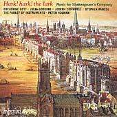 Hark! Hark! the Lark - Music for Shakespeare's Company