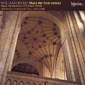 Byrd: Mass for five voices, etc / Winchester Cathedral Choir