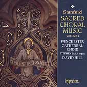 Stanford: Sacred Choral Music Vol 3 / Hill, Farr, et al