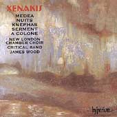 Xenakis: Medea, Nuits, etc / Wood, New London Chamber Choir