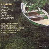 Chausson: Poeme, Piano Trio, etc / Graffin, Devoyon, et al