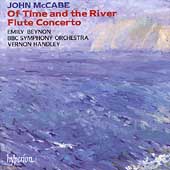 McCabe: Of Time and the River, Flute Concerto / Handley