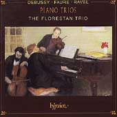 Debussy, Faure Ravel: Piano Trios / Florestan Trio