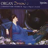 Organ Dreams Vol 2 / Christopher Herrick