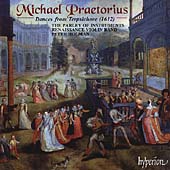Praetorius: Dances from Terpsichore / Peter Holman, et al Praetorius: Dances from Terpsichore / Peter Holman, et al