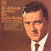 El Album de Oro de Julio Sosa: El Varon del Tango El Album de Oro de Julio Sosa: El Varon del Tango