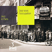 Jazz Sous L'Occupation (Under The Nazis)