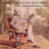 18th Century Lute Music / John Schneiderman
