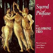 Sacred and Profane - Rossi, Morley, et al / Salomone Trio