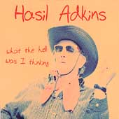 What The Hell Was I Thinking? What The Hell Was I Thinking?