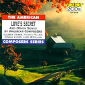 The American Composers Series - Love's Secret & Other Songs