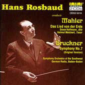 Mahler: Das Lied von der Erde; Bruckner / Hans Rosbaud Mahler: Das Lied von der Erde; Bruckner / Hans Rosbaud