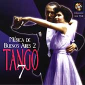 Musica de Buenos Aires II / Tango 7 Musica de Buenos Aires II / Tango 7