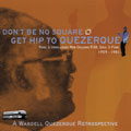 Don't Be No Square: Get Hip To Quezerque