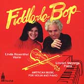 Fiddle de Bop / Linda Rosenthal, Lincoln Mayorga