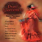Pure Flamenco: Nuevo Flamenco Passion