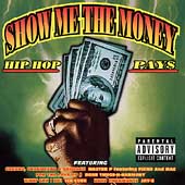 Show Me The Money: Hip Hop Pays [PA]