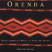 Orenda: Native American Music to Heal the Spirit
