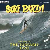 Surf Party: Best Of The Surfaris-Live!