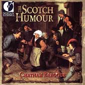The Scotch Humour / Chatham Baroque