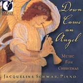 Down Came an Angel - Music for Christmas / Jacqueline Schwab