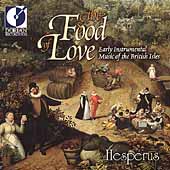 The Food of Love - Early Instrumental Music / Hesperus