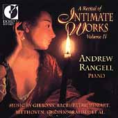 A Recital of Intimate Works Vol 2 / Andrew Rangell