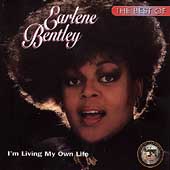 The Best of Earlene Bentley: I'm Living My Own Life