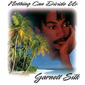 Garnett Silk/Nothing Can Divide Us