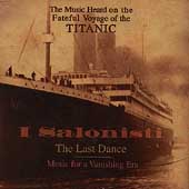 The Last Dance - Music for a Vanishing Era / I Salonisti