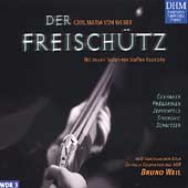 DHM - Weber: Der Freischuetz / Weil, Schnitzer, et al