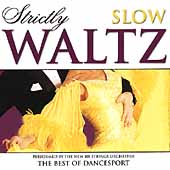 Strictly Slow Waltz Strictly Slow Waltz