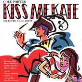Kiss Me Kate: Selected Highlights Kiss Me Kate: Selected Highlights