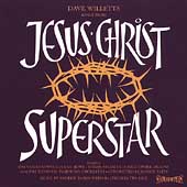 Jesus Christ Superstar: Selected Highlights