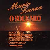 O Sole Mio / Maria Lanza