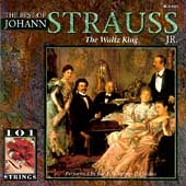 Best of Johann Strauss Jr. - The Waltz King / 101 Strings