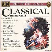 Best of the Classics - Classical Highlights Best of the Classics - Classical Highlights