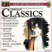 Best of the Classics - Timeless Classics Best of the Classics - Timeless Classics