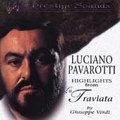 Prestige - Verdi: La Traviata highlights / Pavarotti, et al Prestige - Verdi: La Traviata highlights / Pavarotti, et al