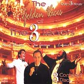 Golden Voices of the 3 Tenors - Pavarotti, Carreras, Domingo