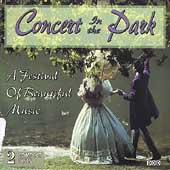Concert in the Park - A Festival of Beautiful Music Concert in the Park - A Festival of Beautiful Music