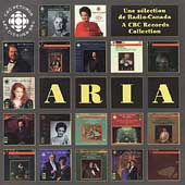 Aria - Une selection de Radio-Canada Aria - Une selection de Radio-Canada