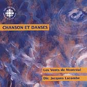 Chanson et Danses / Lacombe, Les Vents de Montreal