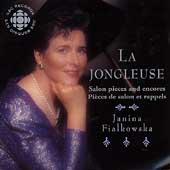 La Jongleuse - Salon Pieces and Encores / Janina Fialkowska