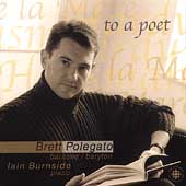Brett Polegato - To a Poet