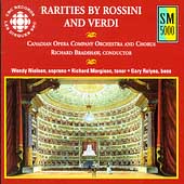 Rarities By Rossini And Verdi / Bradshaw, Canadian Opera