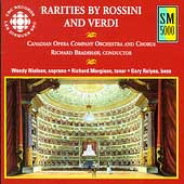 Rarities By Rossini And Verdi / Bradshaw, Canadian Opera Rarities By Rossini And Verdi / Bradshaw, Canadian Opera