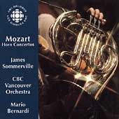 Mozart: Horn Concertos / James Sommerville, Mario Bernardi Mozart: Horn Concertos / James Sommerville, Mario Bernardi