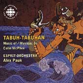 Tabuh-Tabuhan - Music of Colin McPhee / Pauk, Esprit